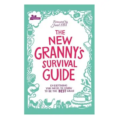 New Granny’s Survival Guide - Gransnet