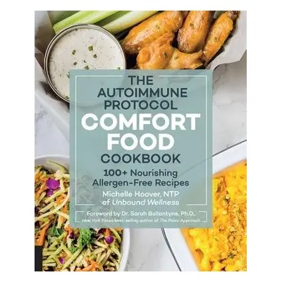 Autoimmune Protocol Comfort Food Cookbook - Hoover, Michelle