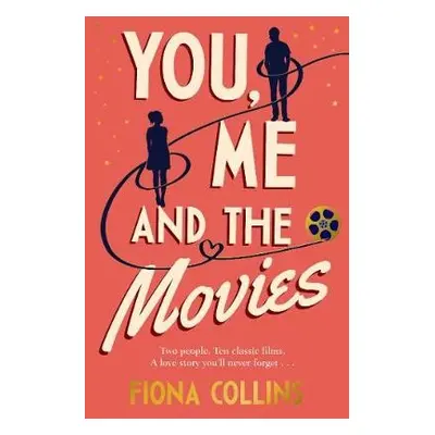 You, Me and the Movies - Collins, Fiona