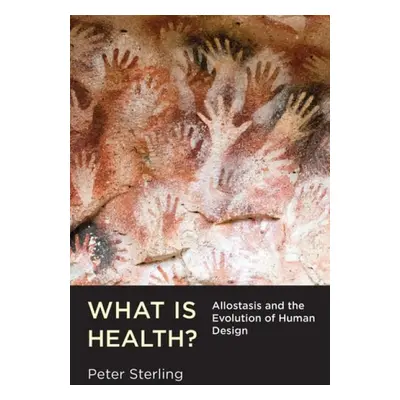 What Is Health? - Sterling, Peter