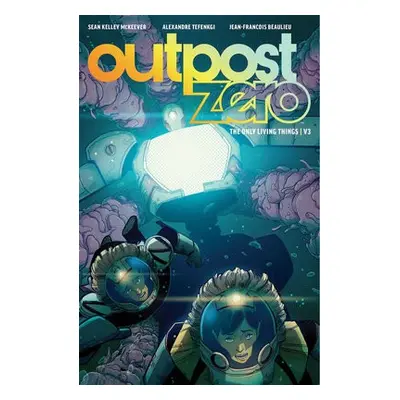 Outpost Zero Volume 3 - McKeever, Sean