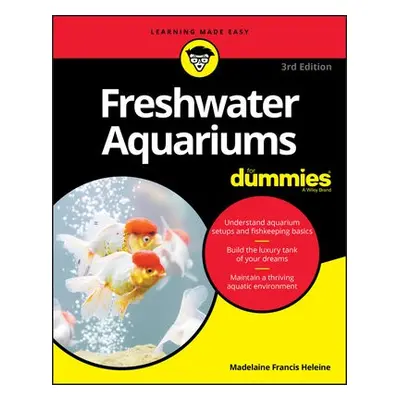 Freshwater Aquariums For Dummies - Heleine, Madelaine Francis