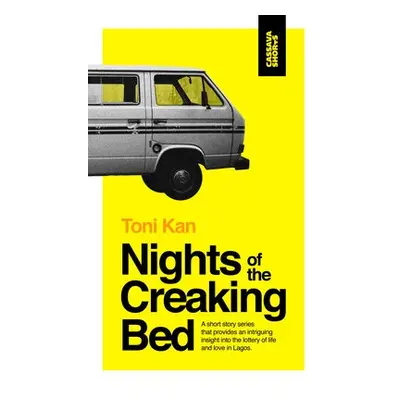 Nights of the Creaking Bed - Kan, Toni