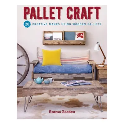 Pallet Craft - Basden, Emma