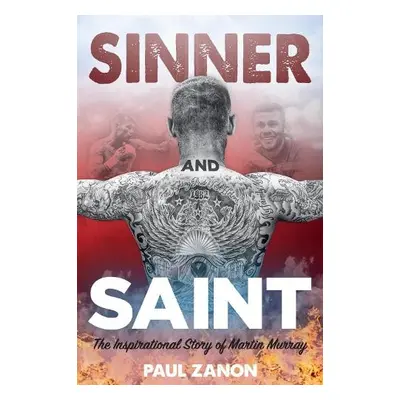 Sinner and Saint - Murray, Martin a Zanon, Paul