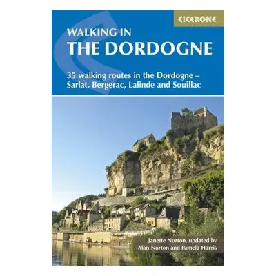 Walking in the Dordogne - Norton, Janette