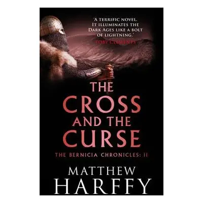 Cross and the Curse - Harffy, Matthew