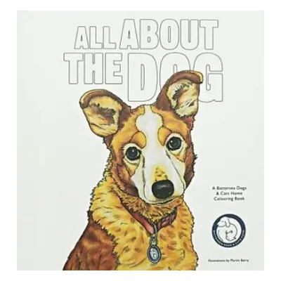 All About the Dog - Battersea Dogs a Cats Home