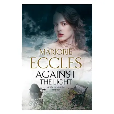 Against the Light - Eccles, Marjorie