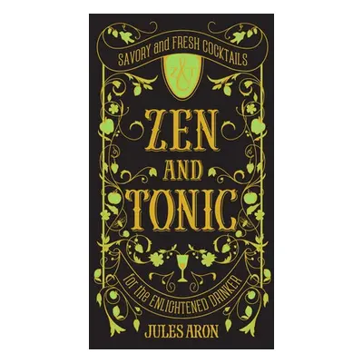 Zen and Tonic - Aron, Jules