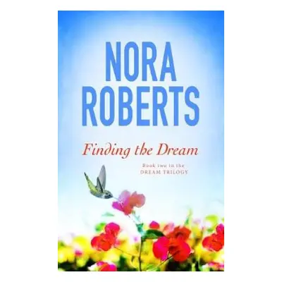 Finding The Dream - Roberts, Nora