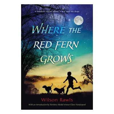 Where the Red Fern Grows - Rawls, Wilson