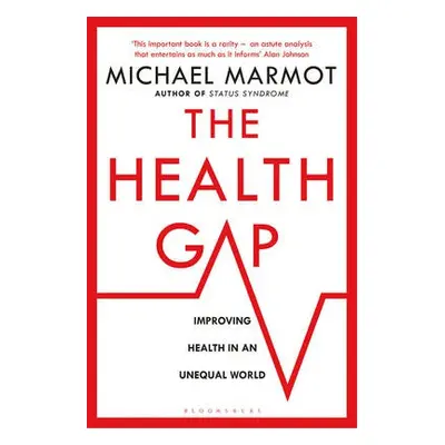 Health Gap - Marmot, Michael