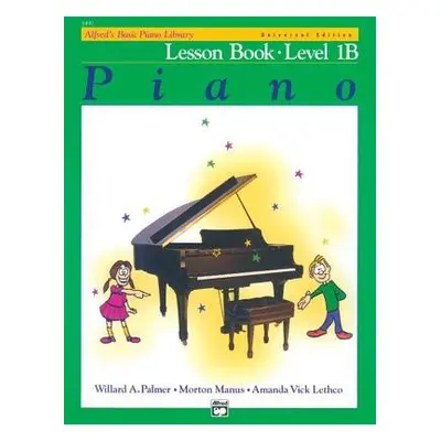 Alfred's Basic Piano Library Lesson 1B - Palmer, Willard A a Manus, Morton a Lethco, Amanda Vick