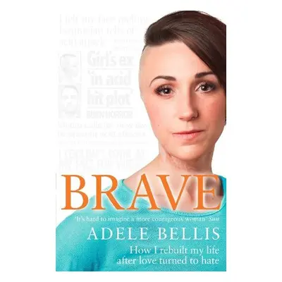 Brave - Bellis, Adele