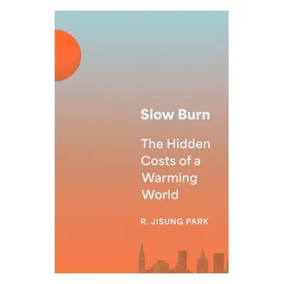 Slow Burn - Park, Robert Jisung