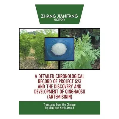 Detailed Chronological Record of Project 523 and the Discovery and Development of Qinghaosu (Art