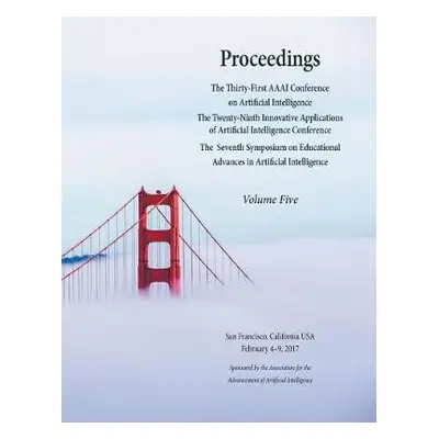 Proceedings of the Thirty-First AAAI Conference on Artificial Intelligence Volume 5