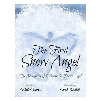 First Snow Angel - Sherrow, Wade