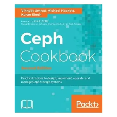 Ceph Cookbook - - Umrao, Vikhyat a Hackett, Michael a Singh, Karan