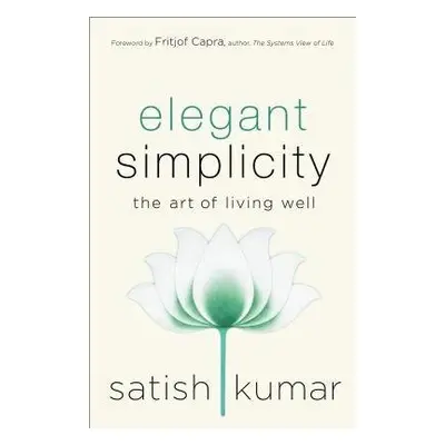 Elegant Simplicity - Kumar, Satish