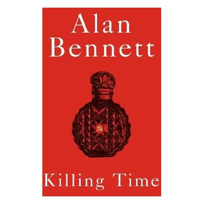 Killing Time - Bennett, Alan