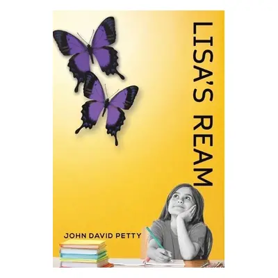 Lisa's Ream - Petty, John David