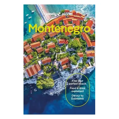 Lonely Planet Montenegro - Lonely Planet a Dragicevich, Peter