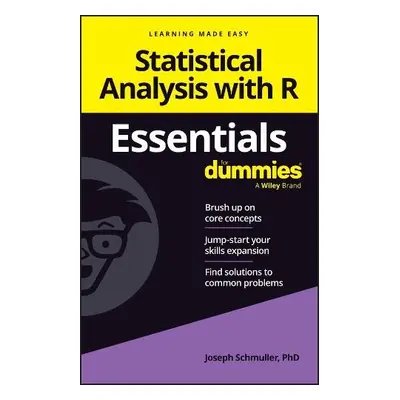 Statistical Analysis with R Essentials For Dummies - Schmuller, Joseph