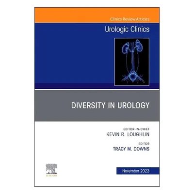 Diversity in Urology , An Issue of Urologic Clinics