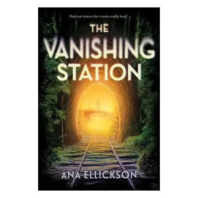 Vanishing Station - Ellickson, Ana