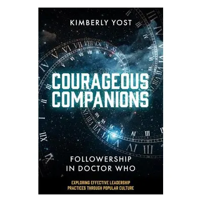 Courageous Companions - Yost, Kimberly (Pennsylvania Western University, USA)