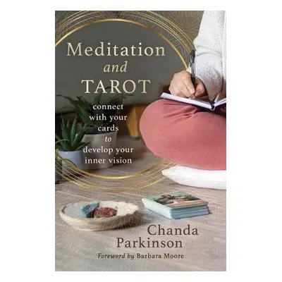 Meditation and Tarot - Parkinson, Chanda