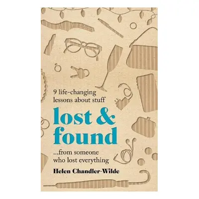 Lost a Found - Chandler-Wilde, Helen