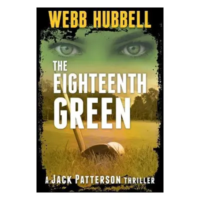 Eighteenth Green - Hubbell, Webb