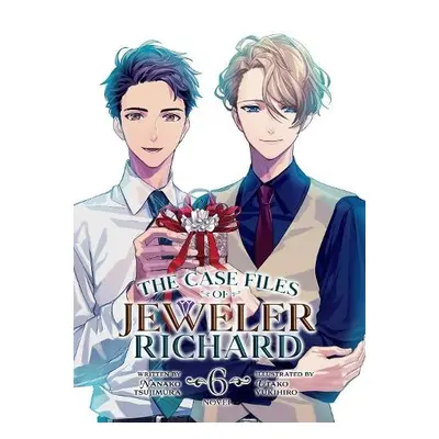 Case Files of Jeweler Richard (Light Novel) Vol. 6 - Tsujimura, Nanako