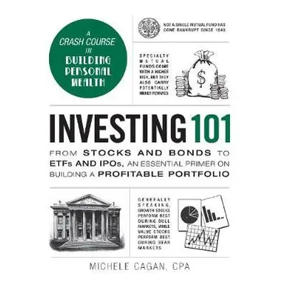 Investing 101 - Cagan, Michele