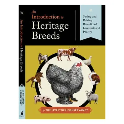 Introduction to Heritage Breeds - Martin, Alison a Sponenberg, D. Phillip a Beranger, Jeannette