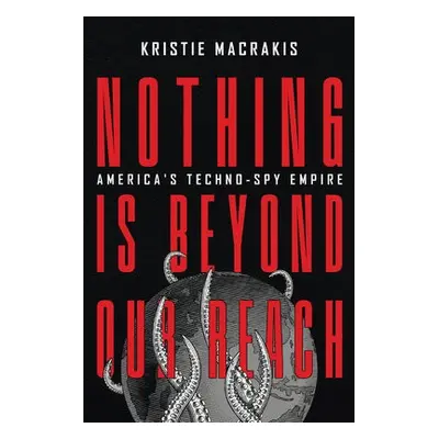 Nothing Is Beyond Our Reach - Macrakis, Kristie