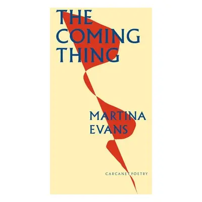 Coming Thing - Evans, Martina