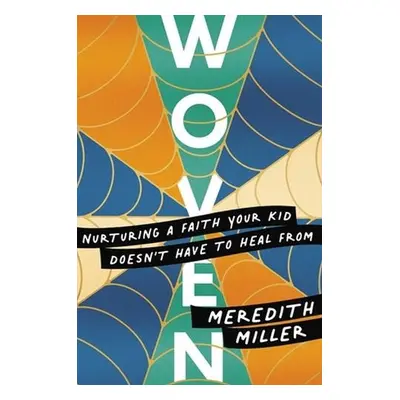 Woven - Miller, Meredith