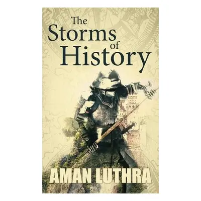 Storms of History - Luthra, Aman