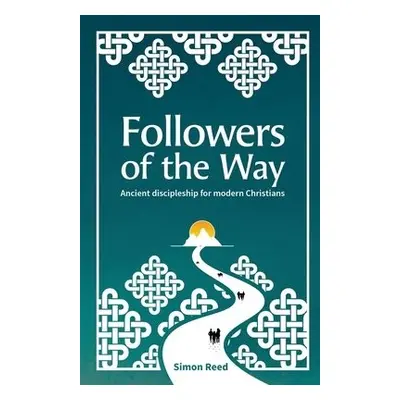 Followers of the Way - Reed, Simon