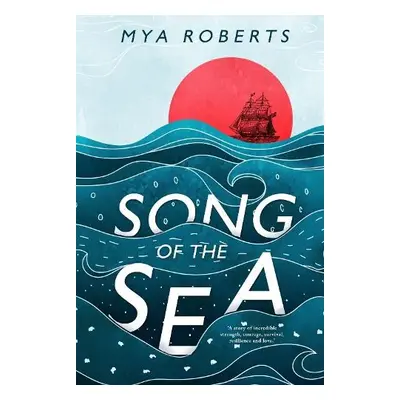 Song of the Sea - Roberts, Mya