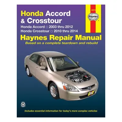 Honda Accord (2003-2012) a Crosstour (2010-2014) Haynes Repair Manual (USA) - Haynes Publishing