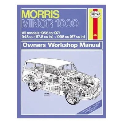 Morris Minor 1000 Owner's Workshop Manual - Haynes Publishing