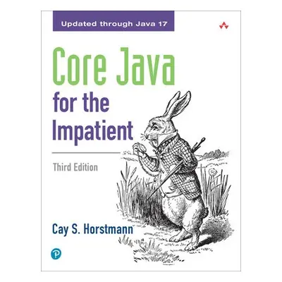 Core Java for the Impatient - Horstmann, Cay