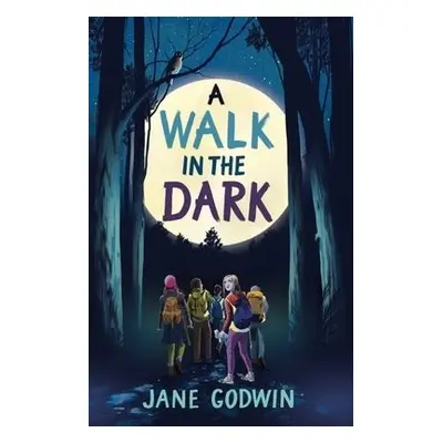 Walk in the Dark - Godwin, Jane