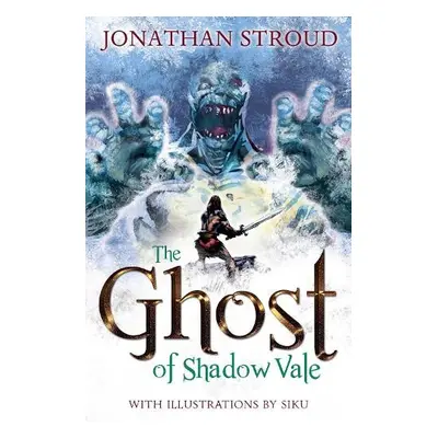 Ghost of Shadow Vale - Stroud, Jonathan