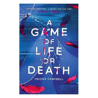 A Game of Life or Death - Campbell, Triona